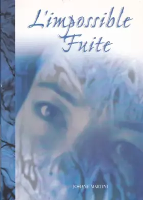 Couverture du produit · L'impossible fuite