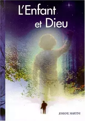 Couverture du produit · L'Enfant et Dieu