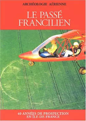 Couverture du produit · Le passé francilien : Sous la terre