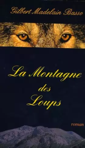 Couverture du produit · La montagne des loups