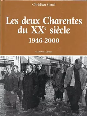 Couverture du produit · Deux charentes du xx e siecle 1946-2006