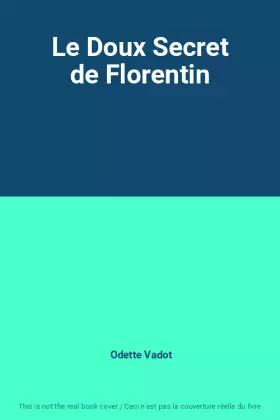 Couverture du produit · Le Doux Secret de Florentin