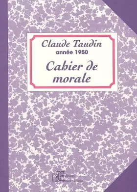 Couverture du produit · Cahier de morale : Année 1950