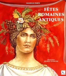 Couverture du produit · Fetes romaines antiques