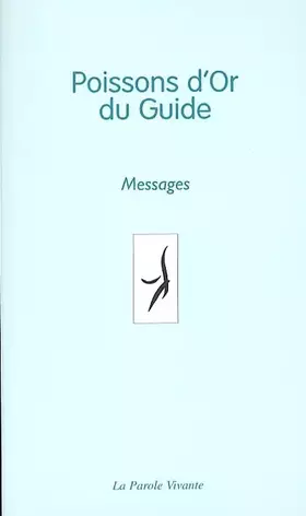 Couverture du produit · Poissons d'Or du Guide : Messages