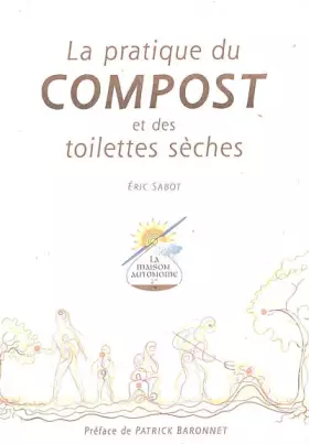 Couverture du produit · La pratique du compost et des toilettes sèches