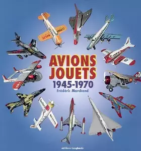 Couverture du produit · Avions jouets de 1945 à nos jours