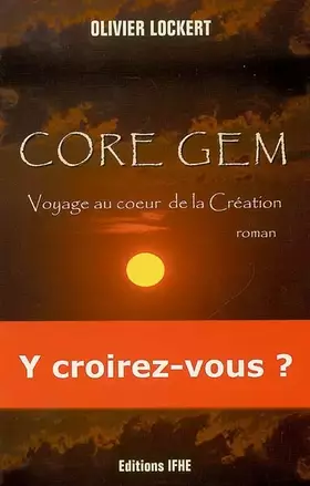 Couverture du produit · Core Gem : Voyage au cœur de la Création