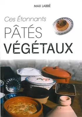 Couverture du produit · Ces étonnants pâtés végétaux
