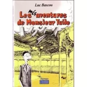 Couverture du produit · les mésaventures de monsieur tuile