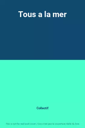 Couverture du produit · Tous a la mer