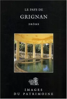 Couverture du produit · Le pays de Grignan, Drôme