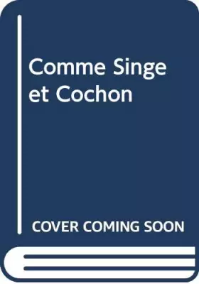 Couverture du produit · Comme Singe et Cochon
