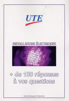 Couverture du produit · Installations électriques: + de 150 réponses à vos questions