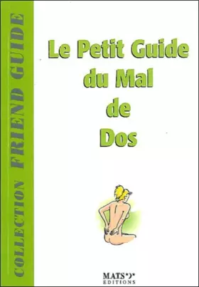 Couverture du produit · Le petit guide du mal de dos