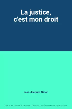 Couverture du produit · La justice, c'est mon droit