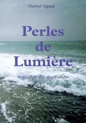 Couverture du produit · Perles de Lumière: Message au quotidien