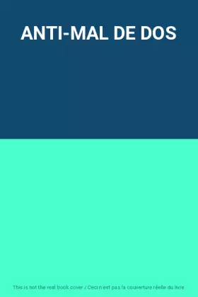 Couverture du produit · ANTI-MAL DE DOS