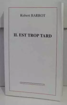 Couverture du produit · Il est trop tard