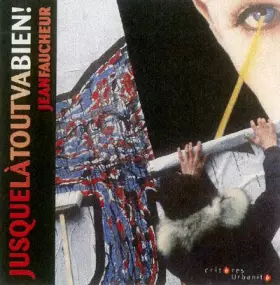 Couverture du produit · Jusque là tout va bien !