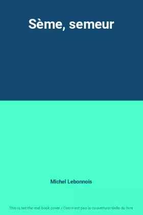 Couverture du produit · Sème, semeur