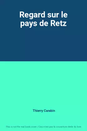 Couverture du produit · Regard sur le pays de Retz