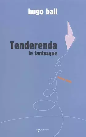 Couverture du produit · Tenderenda le fantasque