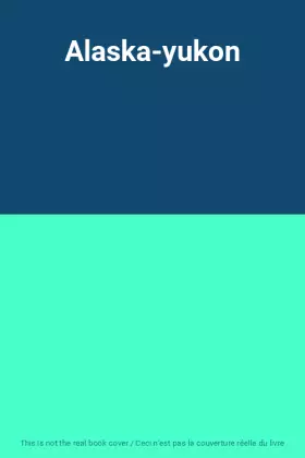 Couverture du produit · Alaska-yukon