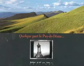 Couverture du produit · Quelque part le Puy-de-Dôme.