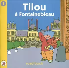 Couverture du produit · Tilou a fontainebleau