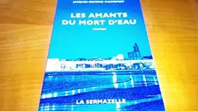 Couverture du produit · Les amants du mort d'eau
