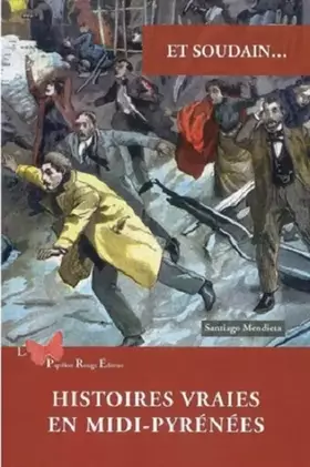 Couverture du produit · Histoire vraies en Midi-Pyrénées