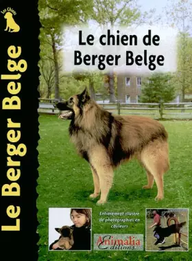 Couverture du produit · Le Chien de Berger Belge
