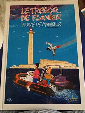 Couverture du produit · Le trésor de Planier, phare de Marseille