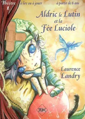 Couverture du produit · Aldric le Lutin et la Fée Luciole