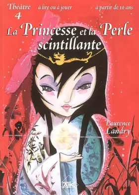 Couverture du produit · La Princesse et la perle scintillante