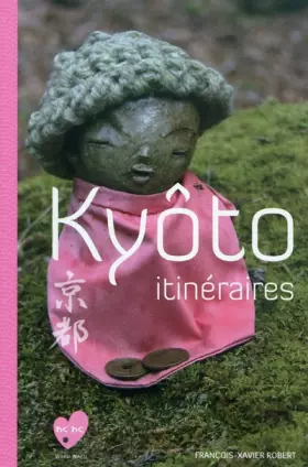 Couverture du produit · Kyôto itinéraires