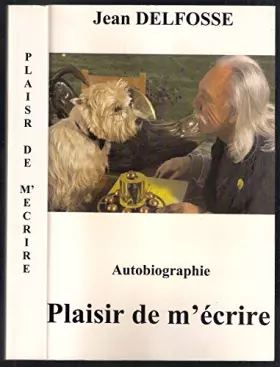Couverture du produit · Plaisir de m'écrire: Autobiographie