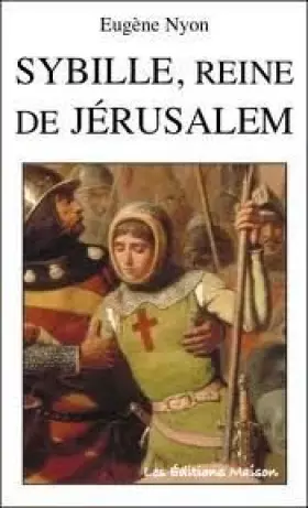 Couverture du produit · Sybille, reine de Jérusalem