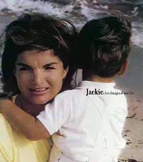 Couverture du produit · Jackie : Les images d'une vie