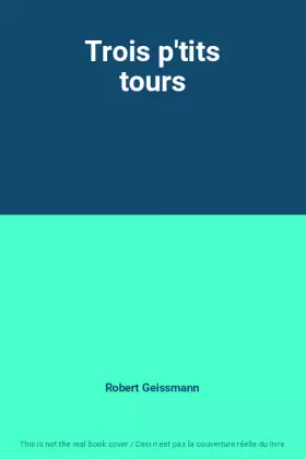Couverture du produit · Trois p'tits tours
