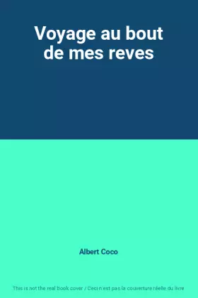 Couverture du produit · Voyage au bout de mes reves