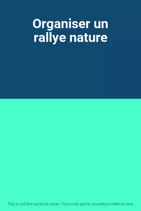 Couverture du produit · Organiser un rallye nature