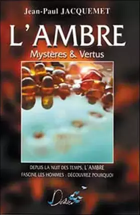 Couverture du produit · L'ambre : mystères et  vertus