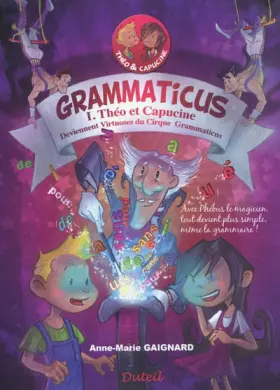 Couverture du produit · Grammaticus Theo et Capucine - volume 1