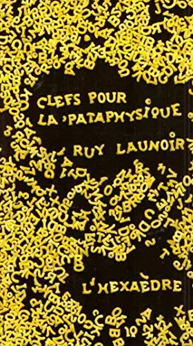Couverture du produit · Clefs pour la pataphysique