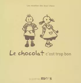 Couverture du produit · Le chocolat c'est trop bon