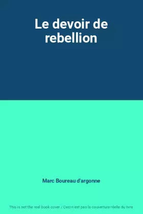 Couverture du produit · Le devoir de rebellion