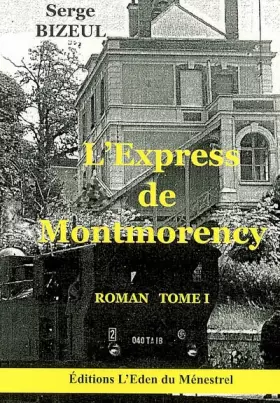 Couverture du produit · L'Express de Montmorency: Tome 1