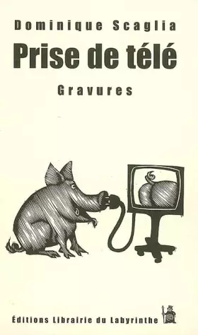 Couverture du produit · Prise de télé: Gravures